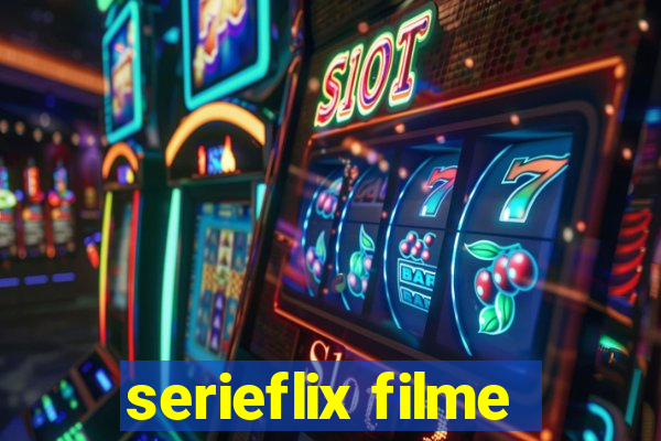 serieflix filme